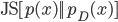 \mathrm{JS}[p(x)||p_D(x)]