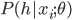 P(h|x_i; \theta)